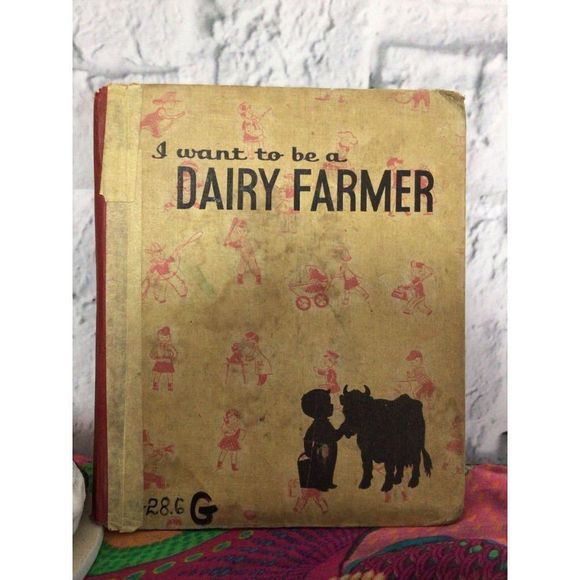 1957 “I Want To Be A Dairy Farmer” Vintage Book - Picture 1 of 11